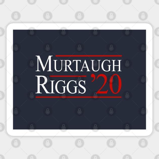 Murtaugh & Riggs 2020 Magnet by BodinStreet